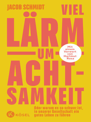 cover image of Viel Lärm um Achtsamkeit